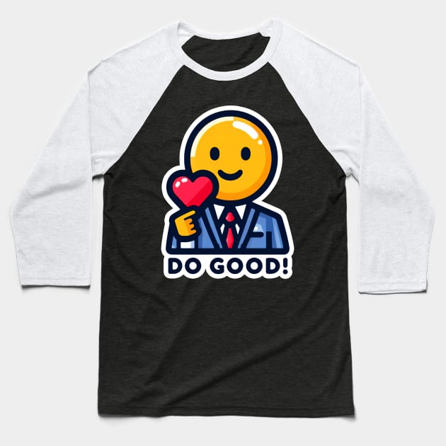 DO GOOD Emoji Heart Baseball T-Shirt by Plushism